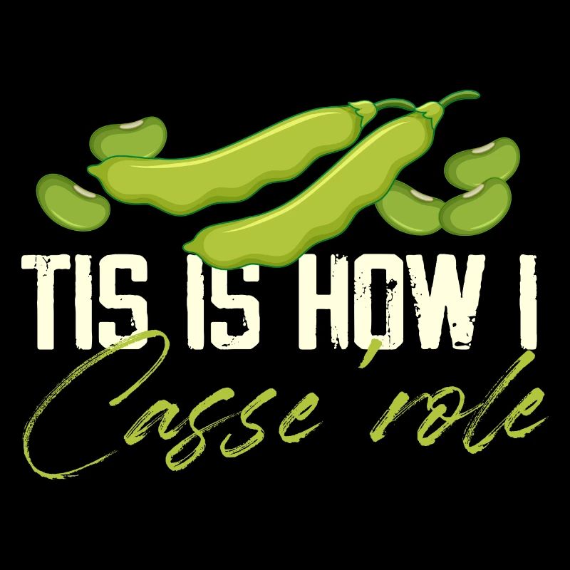 C’est ainsi que je casse le rôle de la casserole de haricots verts