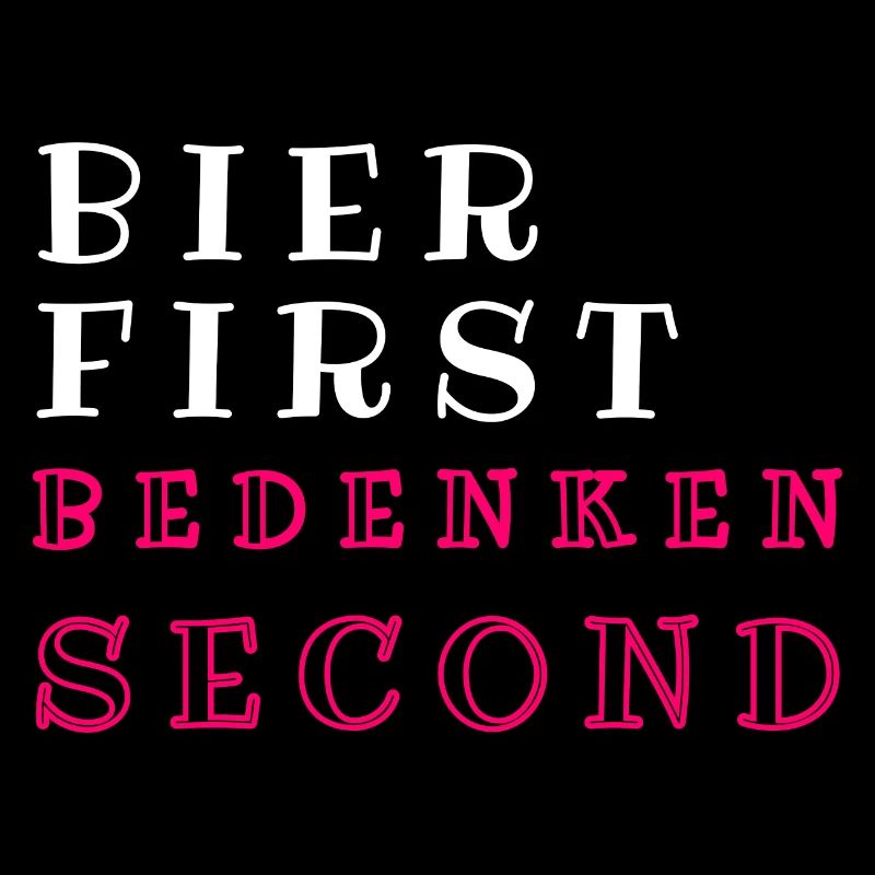 Bier first bedenken second