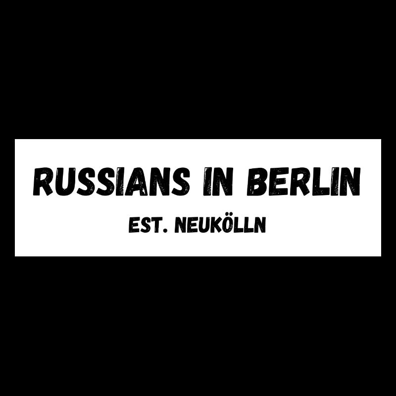 Russians in Berlin Neukölln Est.