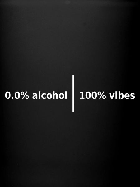 0,0 % d’alcool | 100 % Vibes