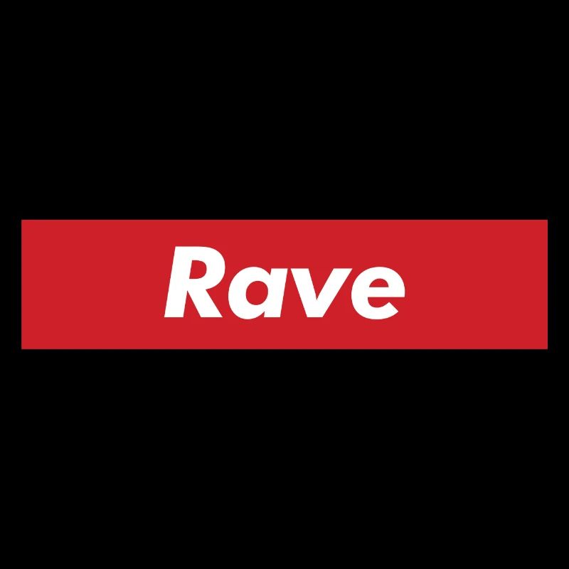 rave