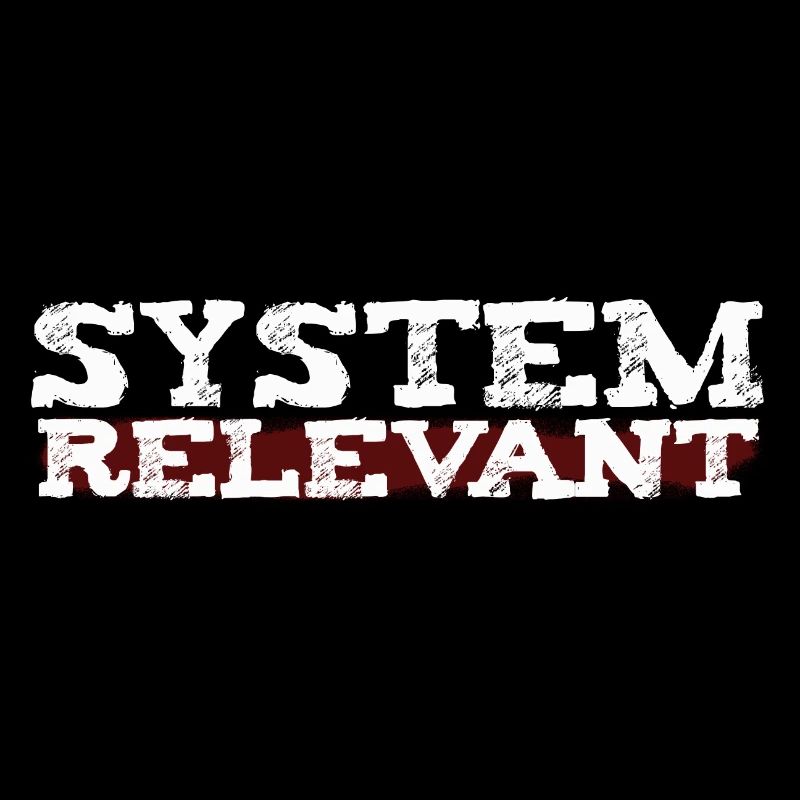 Systemically relevant - Thanks to the true heroes