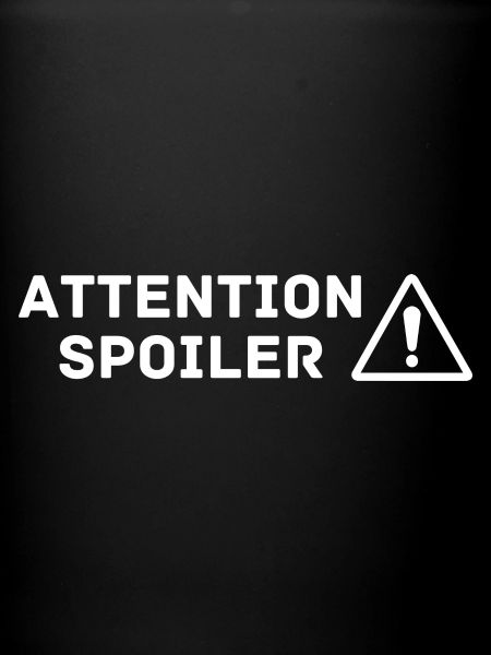 Attention SPOILER