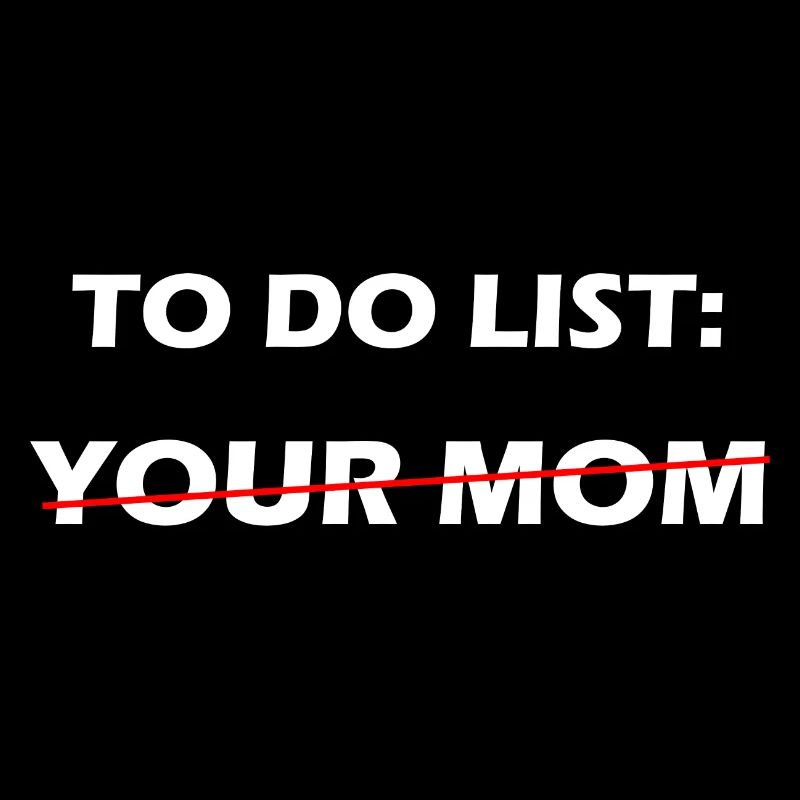 Deine Mutterwitze To Do Liste