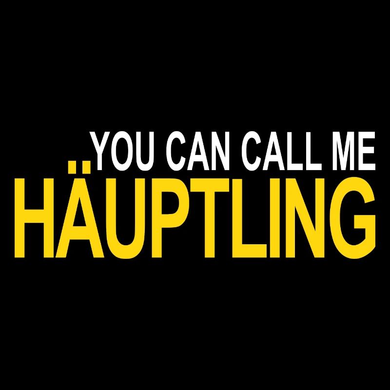 call me Häuptling