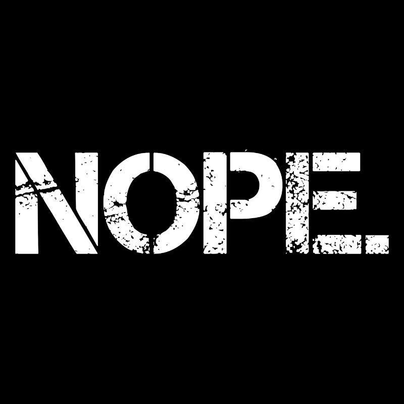 Nope