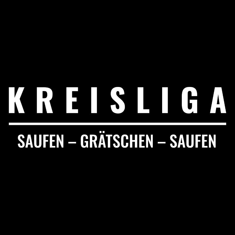 Saufen - Grätschen - Saufen