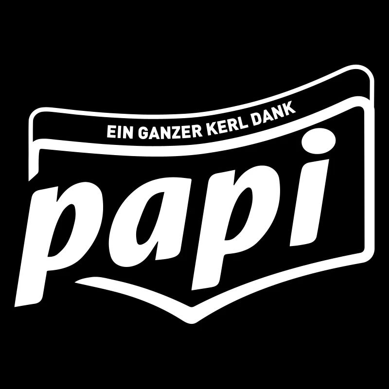 ein ganzer Kerl dank Papi