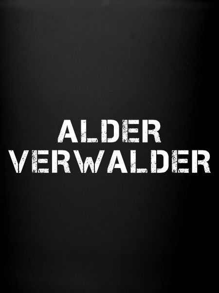 ALDER VERWALDER Hessisch Spruch Hessen