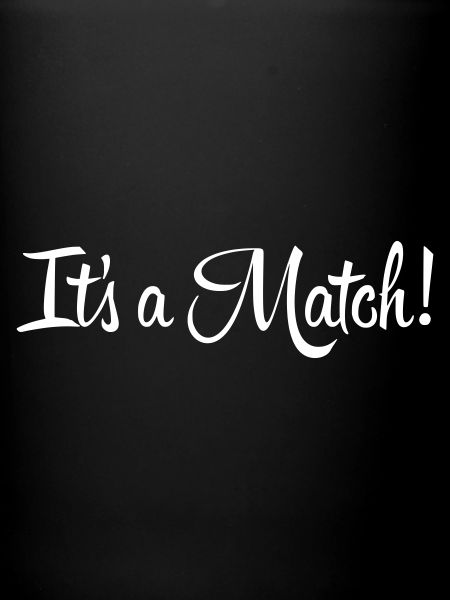 It's a Match!