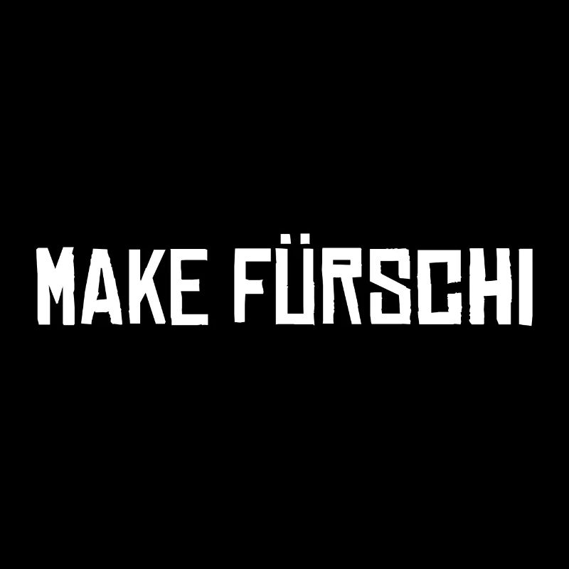 Schweizerdeutsch Englisch - Make fürschi
