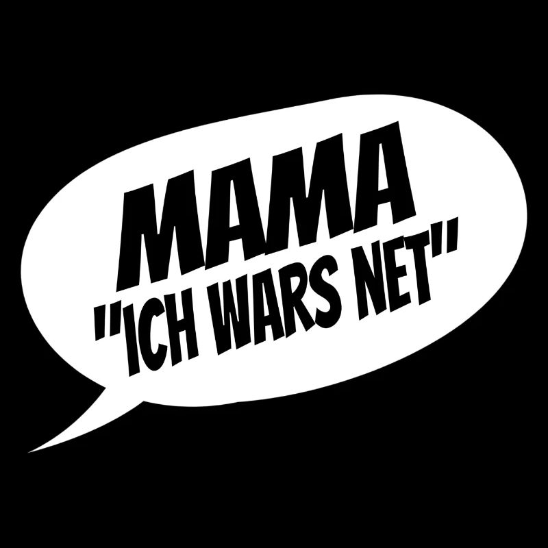 Mama isch wars net