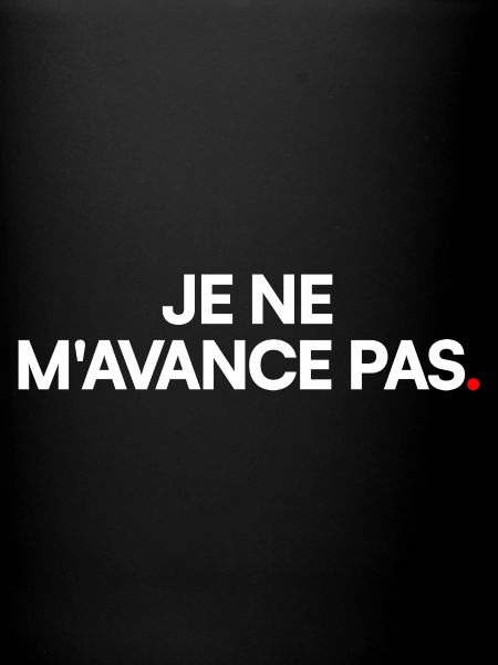 Je ne m'avance pas