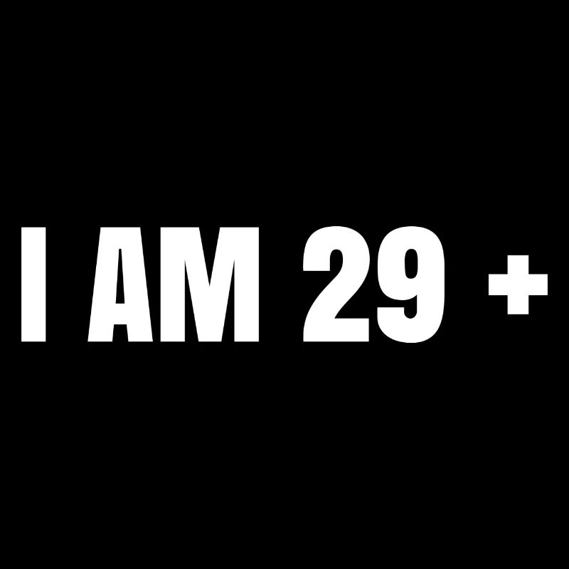 J'ai 29 ans et plus - 30e anniversaire