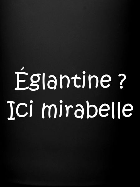 Eglantine mirabelle