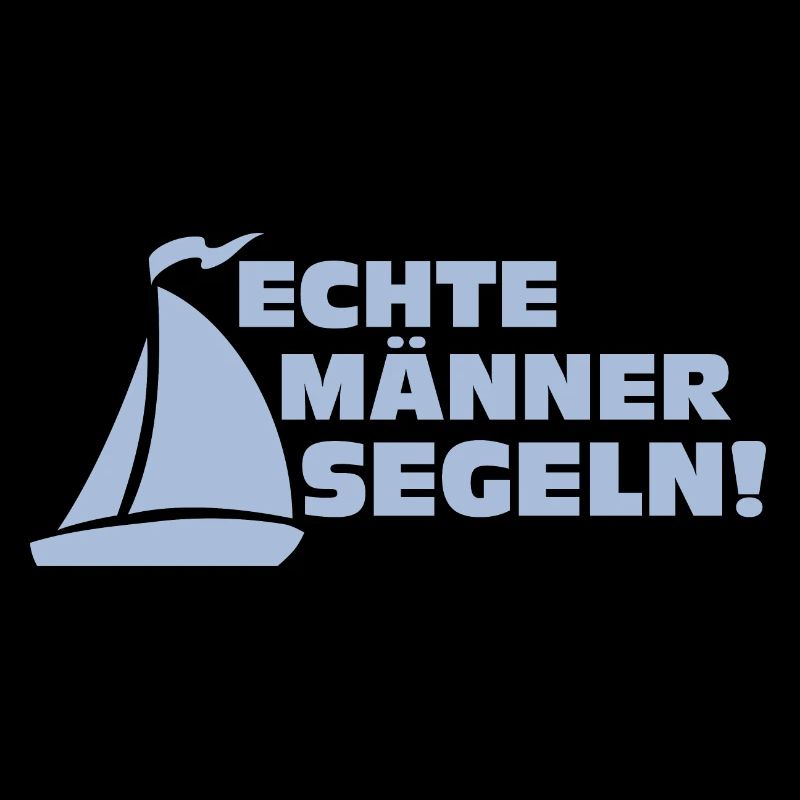 Echte Männer Segeln
