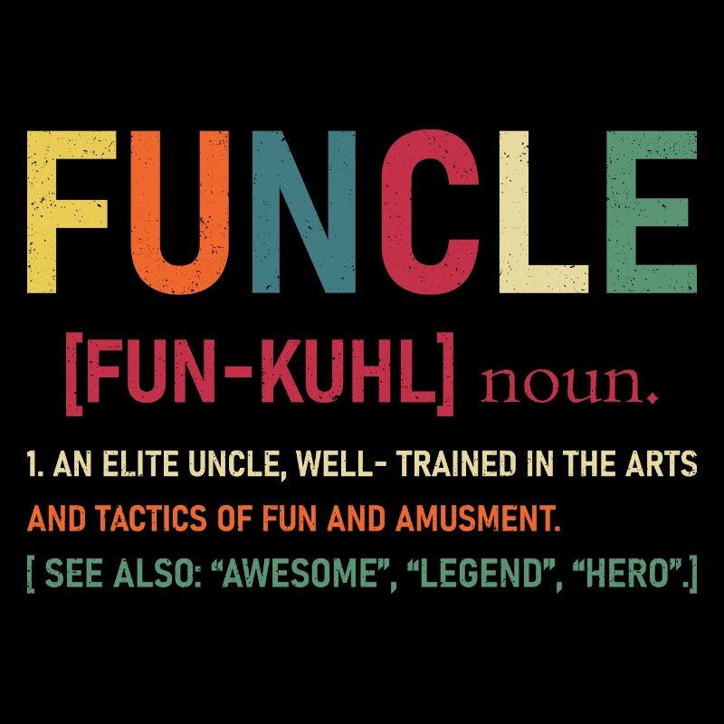 Funcle - Definition - Fun Uncle