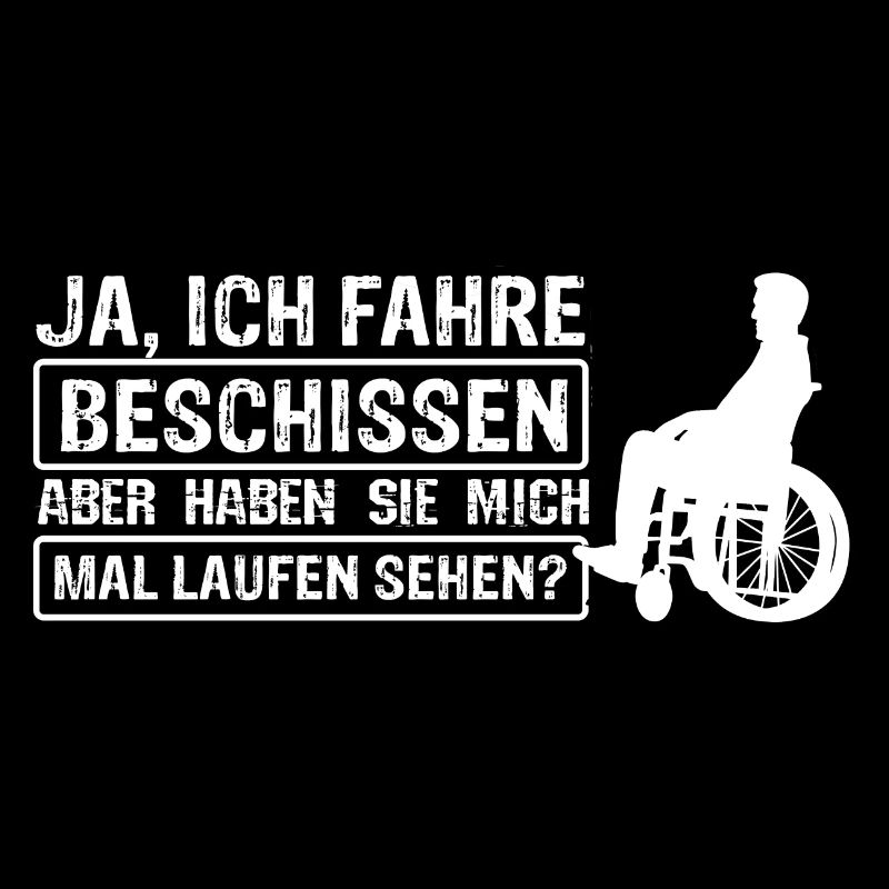 Rollstuhlfahrer Rollstuhl Spruch Geschenkidee