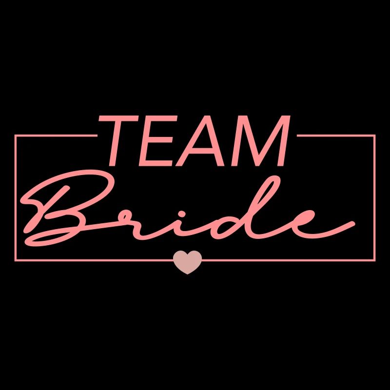 Team Bride in the frame