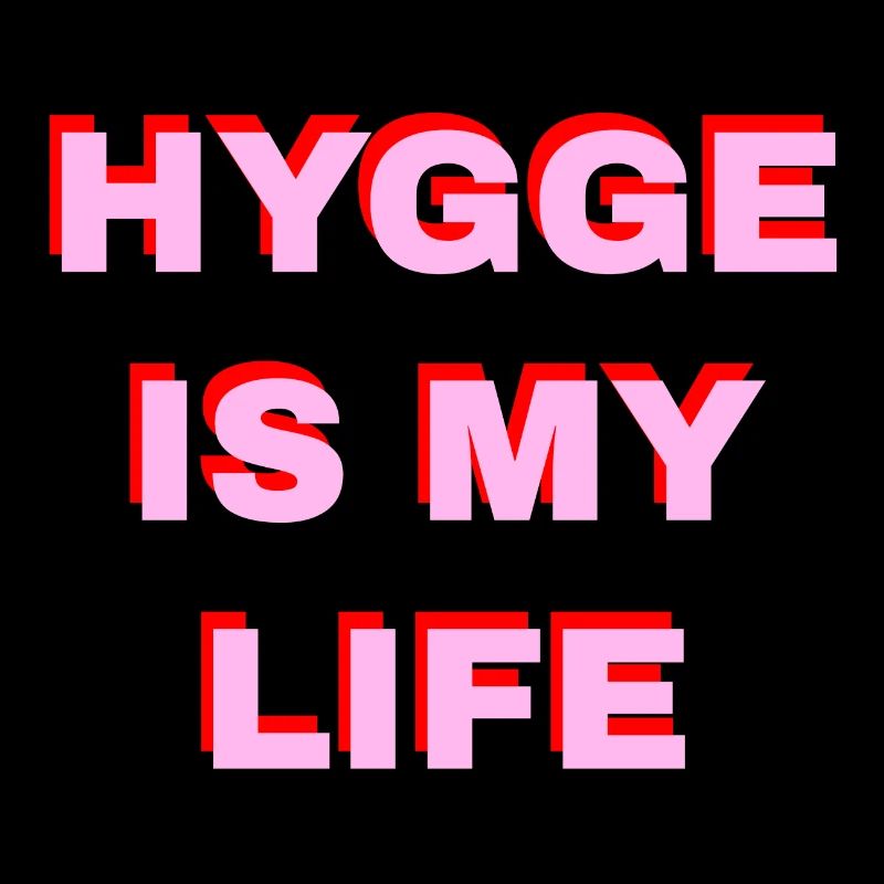 Hygge Is My Life