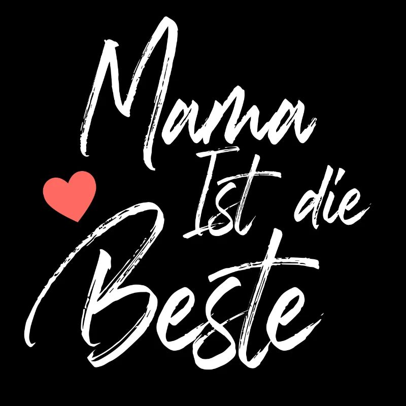 Mama ist die Beste