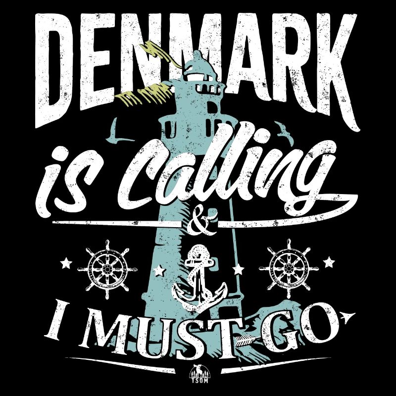Denmark is calling and I have to go - Denmark