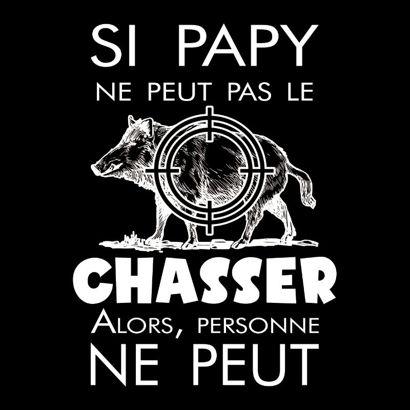 Papy Chasseur de Sanglier