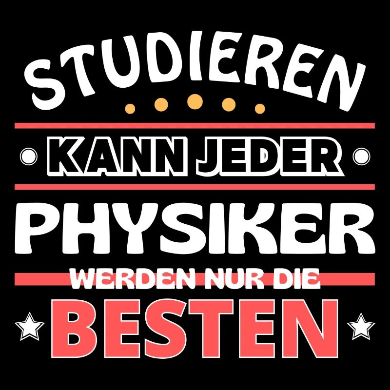 Nur die Besten werden Physiker