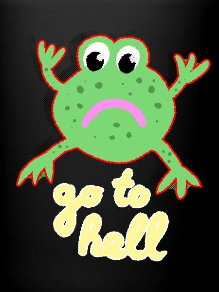 go to hell Frosch