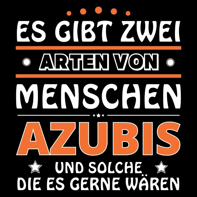 Azubis Geschenk - zwei Arten von... Design