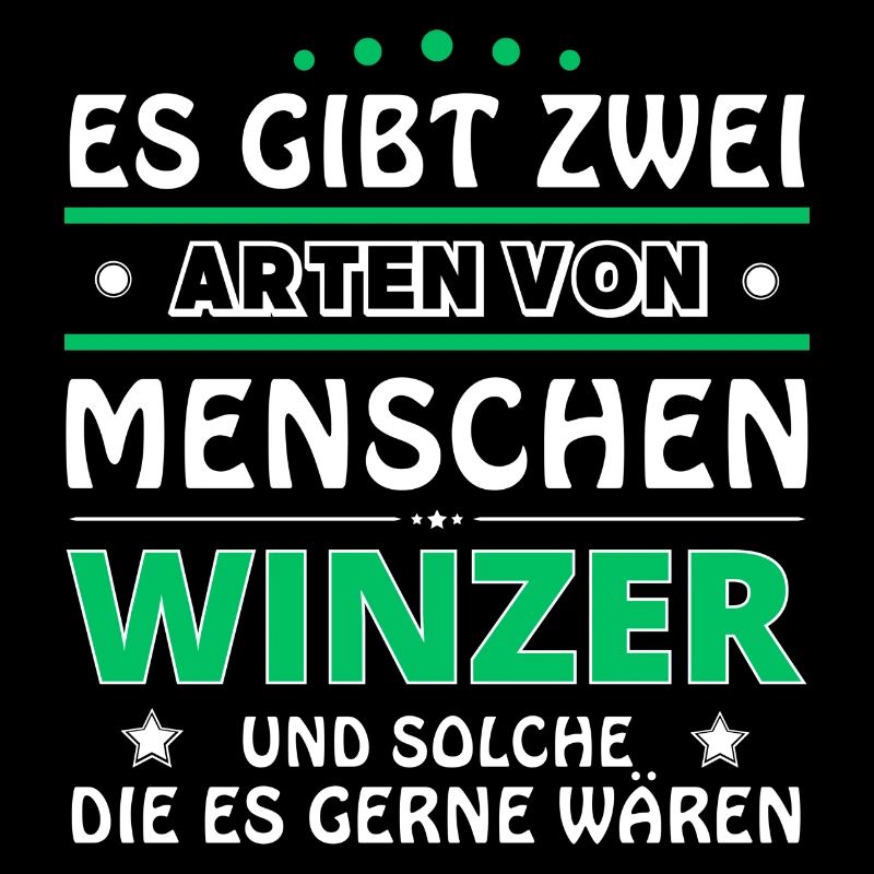 Es gibt zwei Arten von Menschen - Winzer