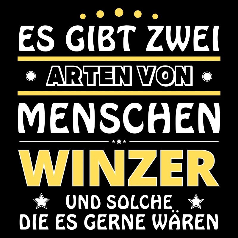 Es gibt zwei Arten von Menschen - Winzer