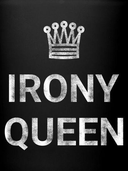 Irony Queen