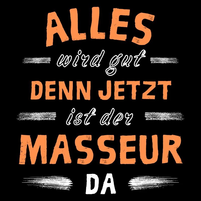 Alles wird gut denn jetzt ist der Masseur da