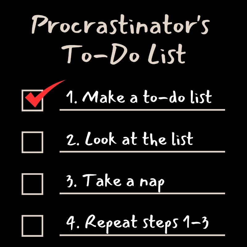 Procrastinator's To Do List - Dark Background