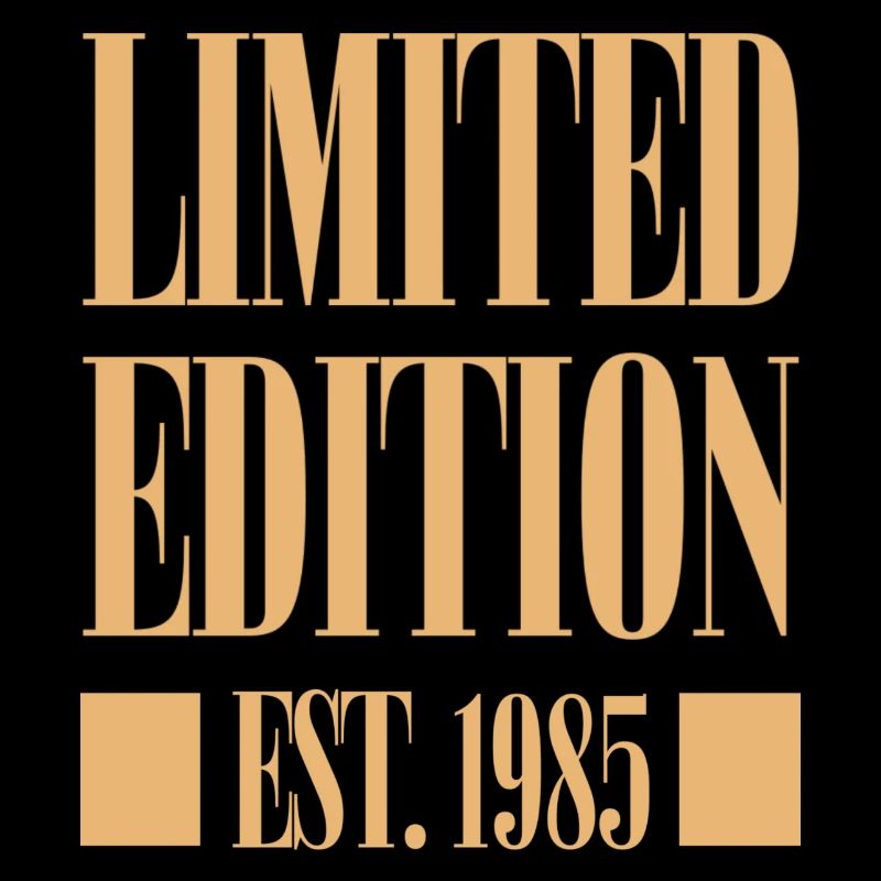 LIMITED EDITION EST. 1985 - GEBURTSTAG