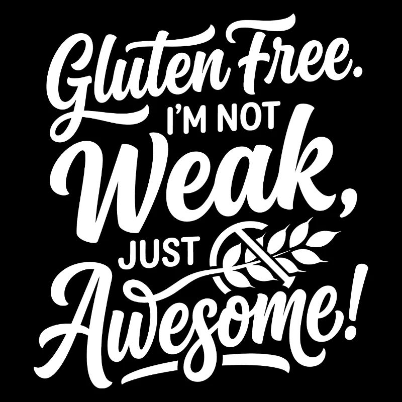 Gluten Free Weak Awesome Humor
