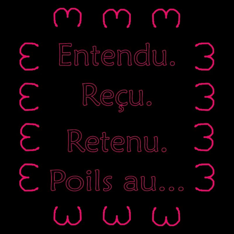 Entendu. Reçu. Retenu. Poils au… Noir Rose