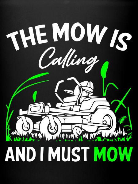 The_Mow_is_Calling_and_I_Must_Mow
