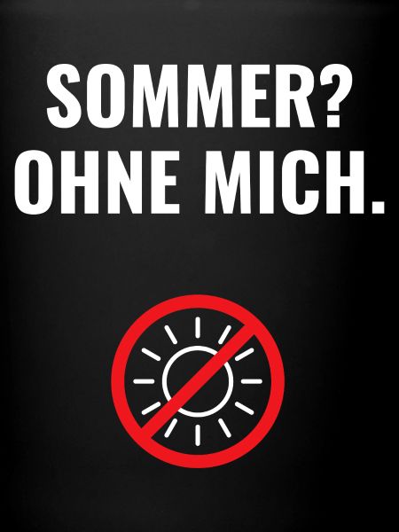 Sommer? Ohne mich.