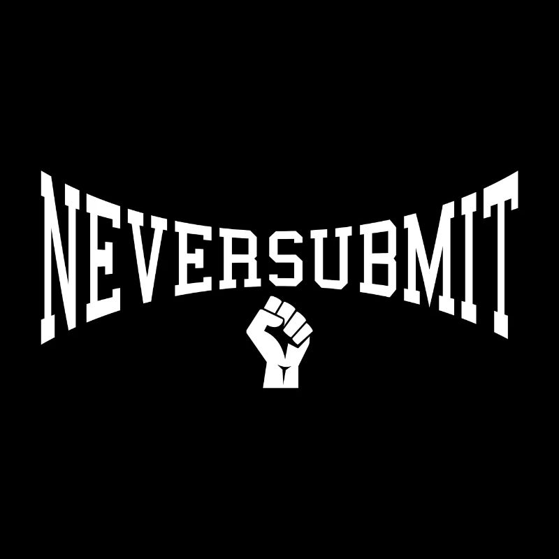 NEVERSUBMIT CLOSED FIST