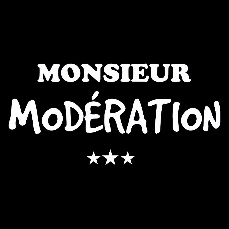 monsieur modération