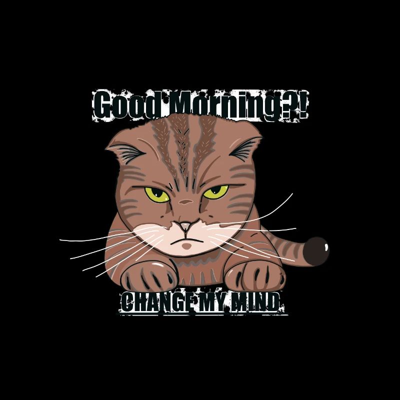 Good Morning Cat - Grumpy