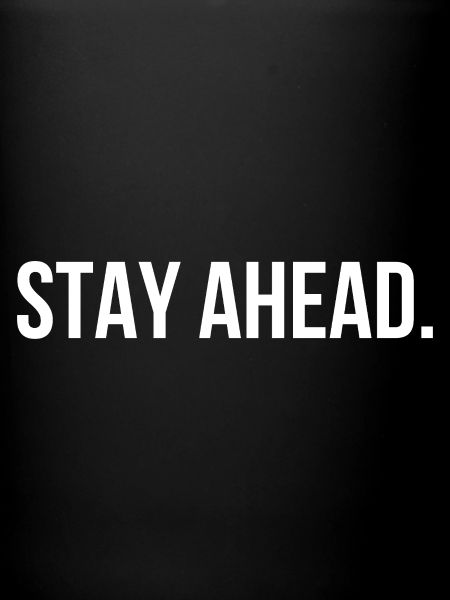 STAY AHEAD. | Greyline Official