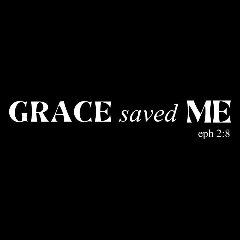 Grace saved me