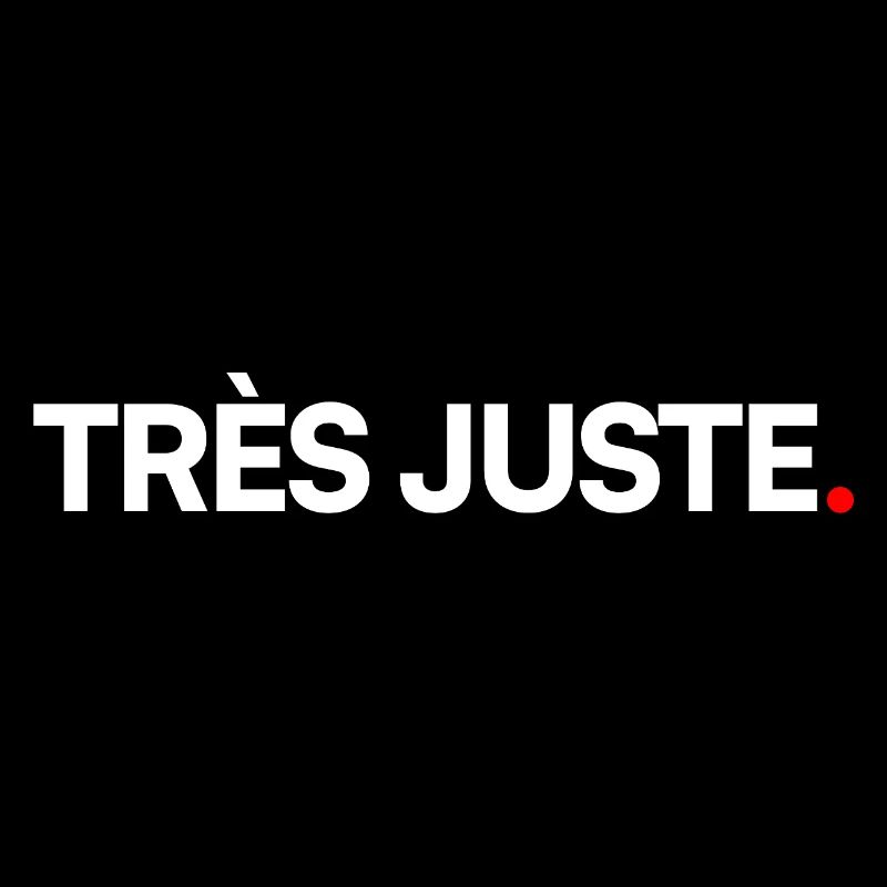 TRÈS JUSTE | Expression humour minimaliste
