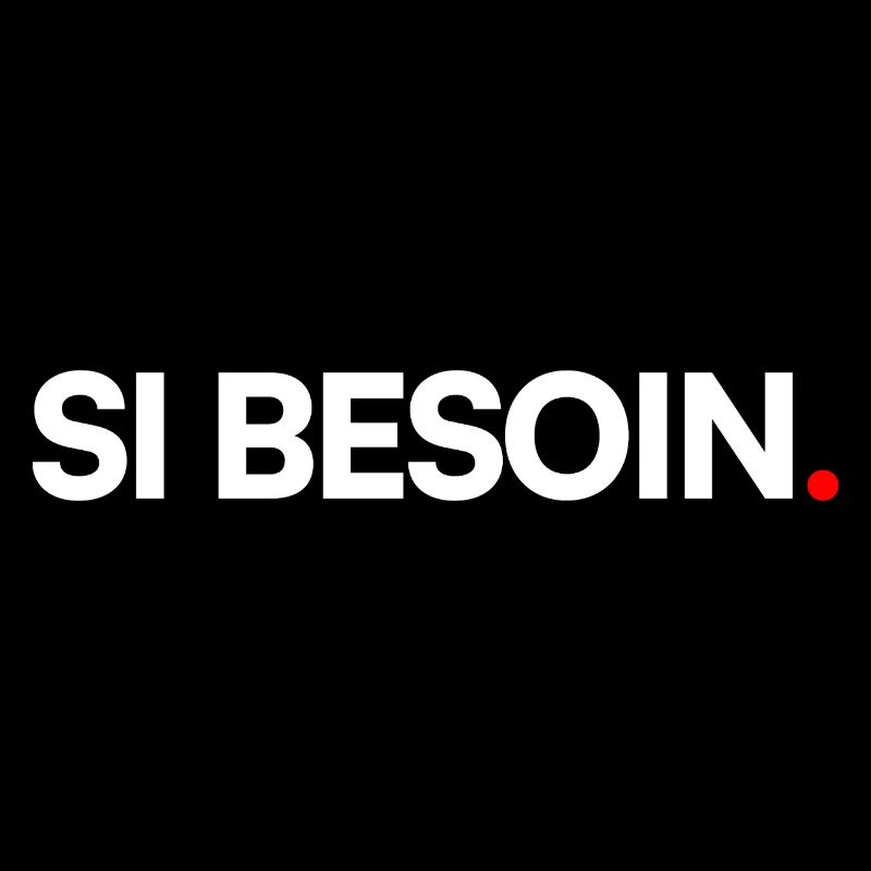 Si besoin