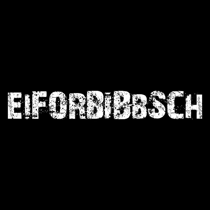 Eiforbibbsch