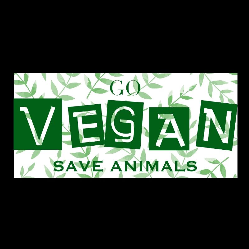 GO VEGAN - SAVE ANIMALS