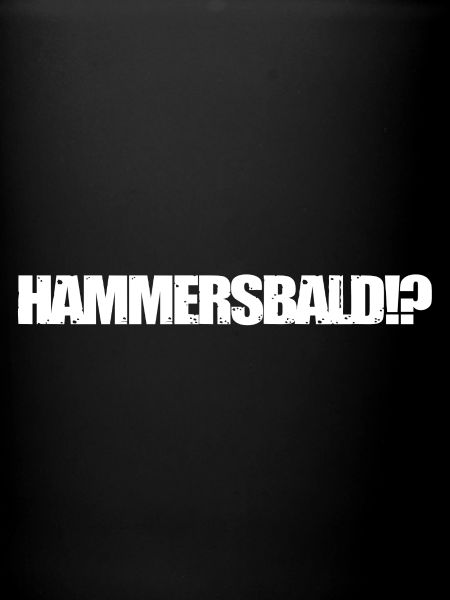 HAMMERSBALD?! WHITE 